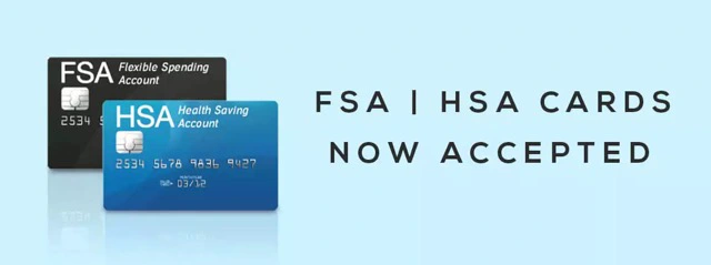 HSA And FSA now accepted